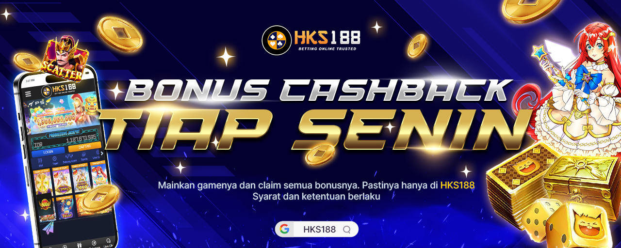 Bonus Cashback Tiap Senin HKS188